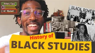 History Class with Michael: History of Black Studies