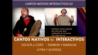 Cantos Nativos 02 Interactivos (Solista-Coro-Tambor-Maraca)