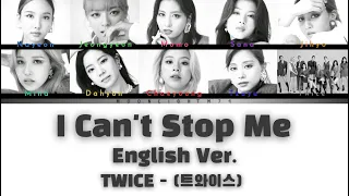 TWICE - (트와이스) - I Can't Stop Me - (English Ver.) - (Color Coded Lyrics)