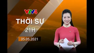 Bản tin thời sự tiếng Việt 21h - 05/05/2021| VTV4