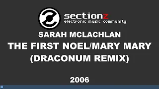 Sarah McLachlan - The First Noel/Mary Mary (Draconum Remix) (2006)