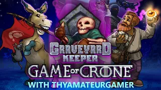 Graveyard Keeper - Game of Crone DLC - Final Episode