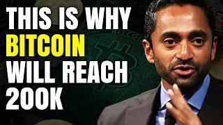 Chamath - "THIS Is Why Bitcoin Will Hit 200k"