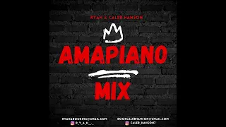 Amapiano Mix - Ryan& Caleb Hanson