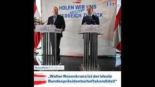 Herbert Kickl: "Walter Rosenkranz ist der ideale Bundespräsidentschaftskandidat!"