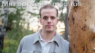 Min oppvekst med rus | Episode 2 - Kim Daniel Jonassen