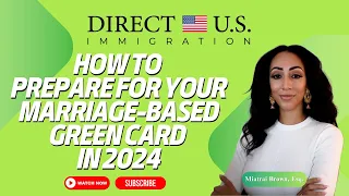 How To Prepare For Your Marriage-Based Green Card in 2024