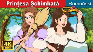 Prințesa Schimbată | The Swapped Princess in Romanian | @RomanianFairyTales