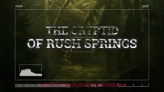 The Cryptid Of Rush Springs / Really Scary Wendigo Story By: JakobLmao / #TeamFEAR #ClassicDMT /