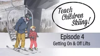 Teach Children Skiing | Episode 4 : Getting On and Off Chair Lifts