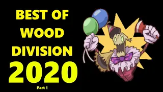 Best of Wood Division 2020 - Part 1/2