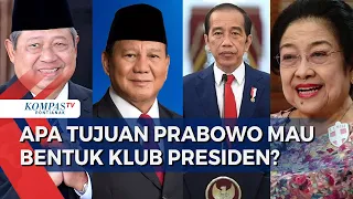 Prabowo Gagas Klub Presiden Diisi Jokowi, SBY, Megawati, Bisakah Diwujudkan?