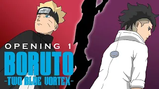 Boruto - Opening 1 | Two Blue Vortex (fan)