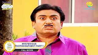 Mysterious Photographer?! | FULL MOVIE | PART 1 | Taarak Mehta Ka Ooltah Chashmah - Ep 1219 to 1221