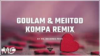 Goulam - Comme toi ft. Meiitod (KOMPA REMIX) 2021 Ms_records Prod