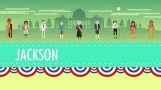 Age of Jackson: Crash Course US History #14