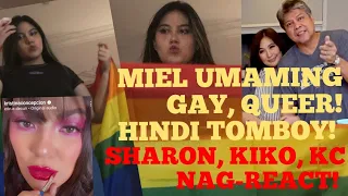 MIEL PANGILINAN UMAMING GAY, QUEER! HINDI TOMBOY! SHARON, KIKO, KC NAG-REACT!