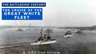 Battleship Century: The Cruise of the Great White Fleet