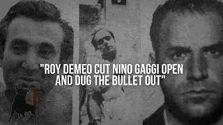 "Roy Demeo Cut Nino Gaggi Open and Dug The Bullet Out" | Sammy "The Bull" Gravano
