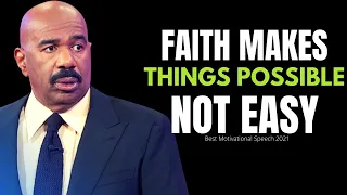 Steve Harvey Motivation | Faith Makes Things Possible, Not Easy | Motivational Speeches Compilation