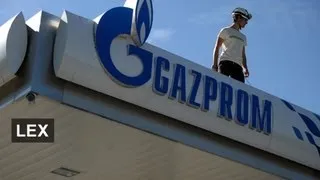 Has EU got a case against Gazprom?