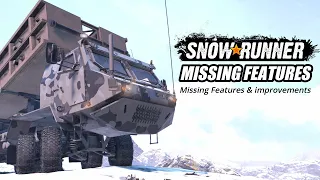 Snowrunner 15 Missing Features & Improvements