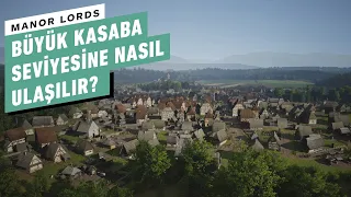 Manor Lords Rehberi: Büyük kasaba seviyesine nasıl ulaşılır?