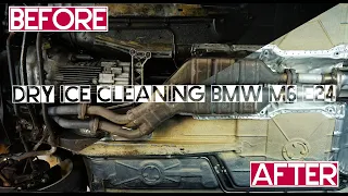 Dry Ice Cleaning BMW M6 E24  SUPER DIRTY WITH 200K+ miles