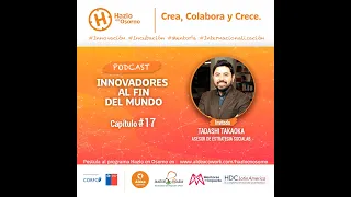 Innovadores al fin del mundo: Tadashi Takaoka -  Asesor estratégico Socialab