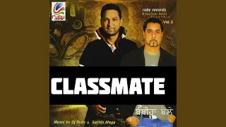 Classmate (feat. Sachin Ahuja)