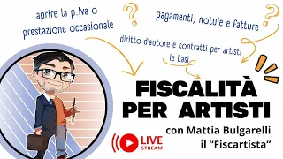 Fiscalità per artisti: contratti e pagamenti con Mattia Bulgarelli il FiscArtista [Intervista live]