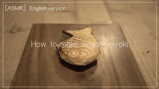 How to make vegan taiyaki ｜ Rice flour custard cream［ASMR］