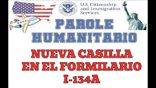 🇻🇪🇨🇺🇭🇹🇳🇮 Nueva  casilla en el formulario i-134A del programa de #parole #parolehumanitario?🗽#uscis