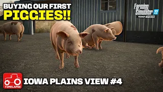 BUYING OUR FIRST PIGS FOR THE NEW FARM!! Iowa Plains View FS22 Timelapse Ep 4