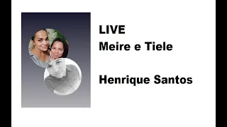 LIVE - Meire e Tiele  com Henrique Santos