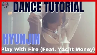 Hyunjin 'Play With Fire (Feat. Yacht Money)' Dance Practice Mirror Tutorial (SLOWED)