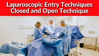 Laparoscopic Entry Techniques - Closed and Open Technique | Dr Kunal Rathod