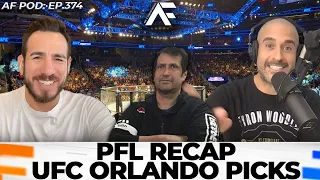 EP.374: PFL Recap with Kenny Florian, Jon Anik and Ray Longo, PLUS UFC Orlando Picks and MMA News