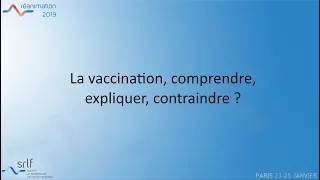 La vaccination, comprendre, expliquer, contraindre ? A. FISCHER #REANIMATION2019