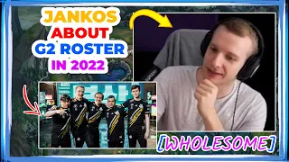 G2 Jankos About 2022 G2 Roster [WHOLESOME]