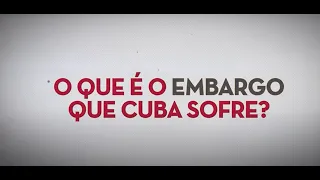 O que é o embargo que Cuba sofre?