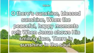 There is Sunshine in My Soul Today.wmv