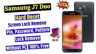 Samsung mobile ka lock kaise tode | Samsung J7 Duo Reset & Remove Screen Lock (without pc)