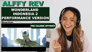 Wonderland Indonesia 2 "PERFORMANCE VERSION" by Alffy Rev with All Artist | REACTION!!