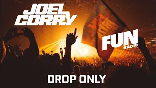 Joel Corry - Fun Radio Ibiza Experience 2023 (DROP ONLY)