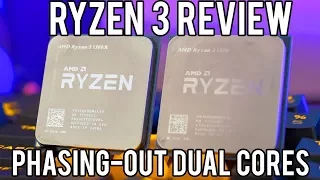 RYZEN 3 REVIEW - Phasing out dual cores since 2017