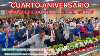 🔥Cuarto Año de Aniversario Coros de 🔥fuego se derramó el poder de Dios aleluya Hno  Germán Recinos