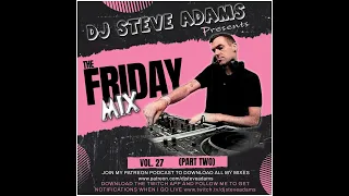 The Friday Mix Vol. 27 (Part Two)