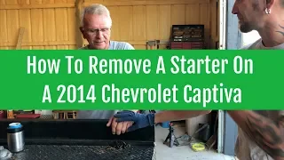 How To Remove A Starter On A 2014 Chevy Captiva w/ Josh and George!