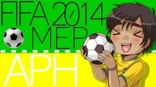 We Are One! || APH Fifa 2014 - Full MEP